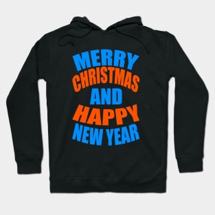 Merry Christmas and happy new year Hoodie